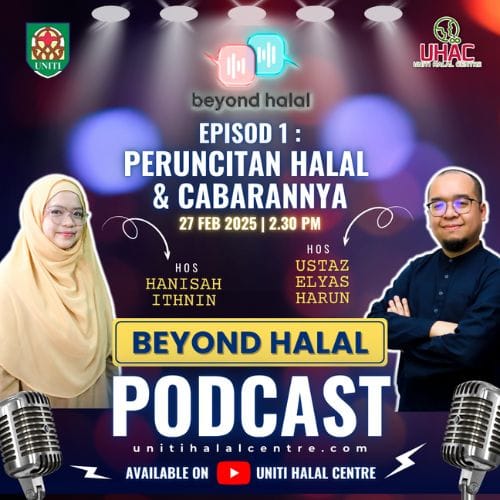 Beyond Halal Podcast Episod 1 : Peruncitan Halal Dan Cabarannya